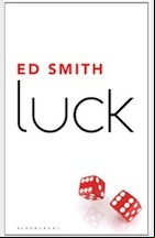 Ed Smith - Luck: What it Means and Why it Matters